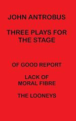 John Antrobus - Three Plays for the Stage (hardback) 