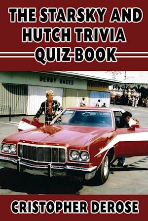 The Starsky and Hutch Trivia Quiz Book