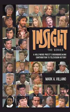 Insight, the Series - A Hollywood Priest's Groundbreaking Contribution to Television History (hardback)