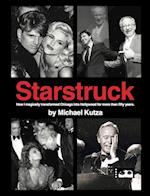 Starstruck - How I Magically Transformed Chicago into Hollywood for More Than Fifty Years (hardback) 