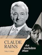 Claude Rains - An Invisible Man 