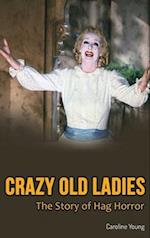 Crazy Old Ladies (hardback)