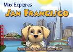 Max Explores San Francisco