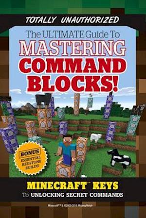 The Ultimate Guide to Mastering Command Blocks!