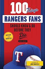 100 Things Rangers Fans Should Know & Do Before They Die