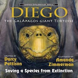 DIEGO, THE GALÁPAGOS GIANT TORTOISE: Saving a Species from Extinction
