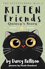 Kitten Friends: Quincy's Story 