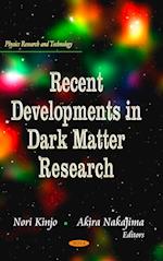 Recent Developments in Dark Matter Research