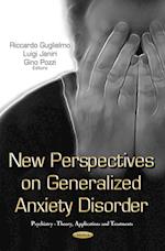 New Perspectives on Generalized Anxiety Disorder