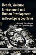 Health, Violence, Environment & Human Development in Developing Countries