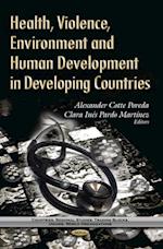 Health, Violence, Environment and Human Development in Developing Countries