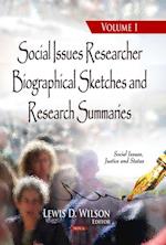 Social Issues Researcher Biographical Sketches and Research Summaries. Volume 1