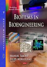 Biofilms in Bioengineering