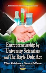 Entrepreneurship by University Scientists & the Bayh-Dole Act