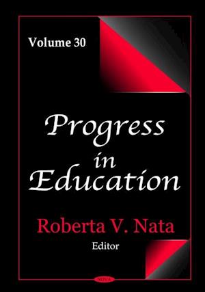 Progress in Education. Volume 30