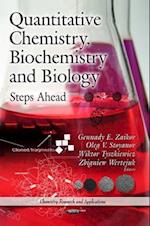 Quantitative Chemistry, Biochemistry & Biology