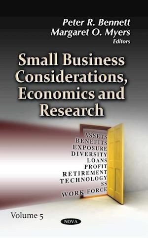 Small Business Considerations, Economics and Research. Volume 5