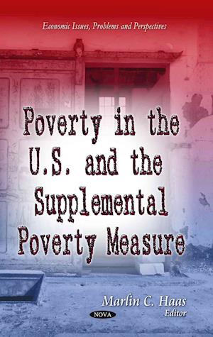 Poverty in the U.S. & the Supplemental Poverty Measure