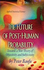 Future of Post-Human Probability