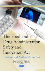 Food & Drug Administration Safety & Innovation Act