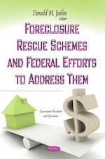 Foreclosure Rescue Schemes & Federal Efforts to Address Them