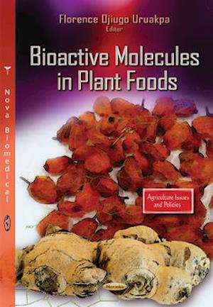 Bioactive Molecules in Plant Foods