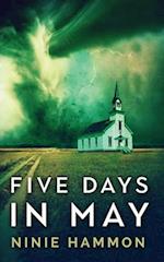 Five Days In May 