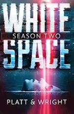 WhiteSpace Season Two 