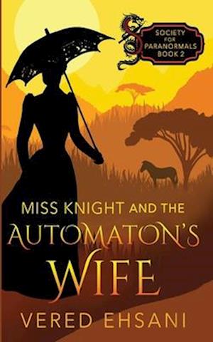 Miss Knight and the Automaton's Wife