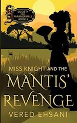 Miss Knight and the Mantis' Revenge 