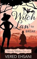 Witch Law To Break 