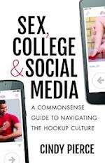 Sex, College, and Social Media