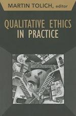 Qualitative Ethics in Practice
