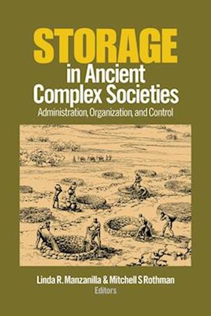 Storage in Ancient Complex Societies