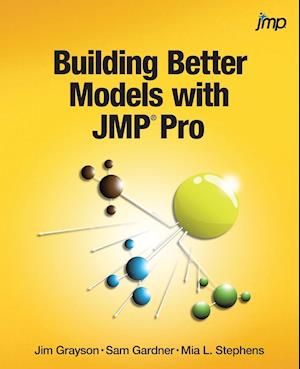 Building Better Models with JMP Pro