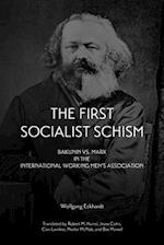 The First Socialist Schism