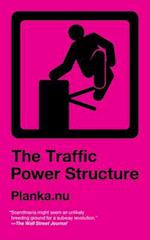 Traffic Power Structure