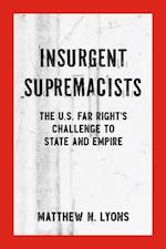 Insurgent Supremacists
