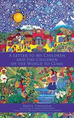 Letter to My Children and the Children of the World to Come