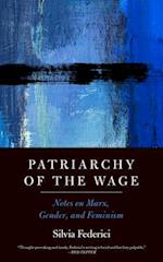 Patriarchy of the Wage