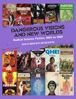 Dangerous Visions and New Worlds