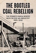 The Bootleg Coal Rebellion