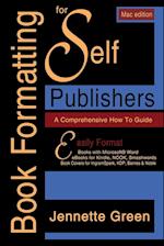 Book Formatting for Self-Publishers, a Comprehensive How-To Guide (Mac Edition 2020)