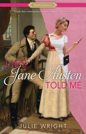 Lies Jane Austen Told Me