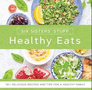 Healthy Eats with Six Sisters' Stuff