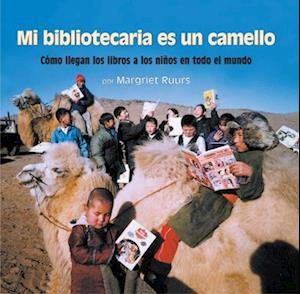 Mi bibliotecaria es un camello (My Librarian is a Camel)