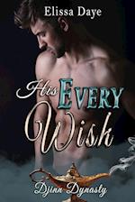 His Every Wish