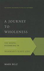 Journey to Wholeness, A