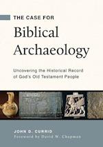 The Case for Biblical Archaeology