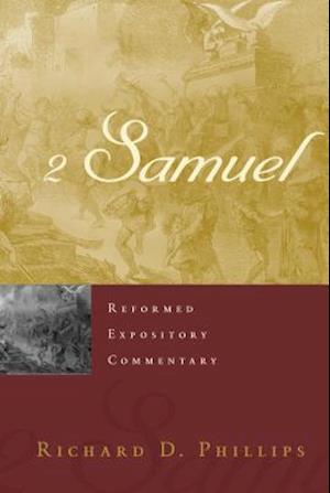 Reformed Expository Commentary: 2 Samuel